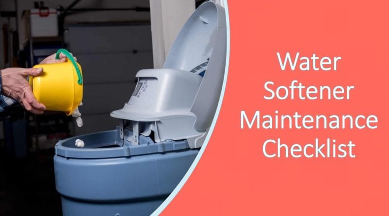 Water Softener Maintenance Checklist