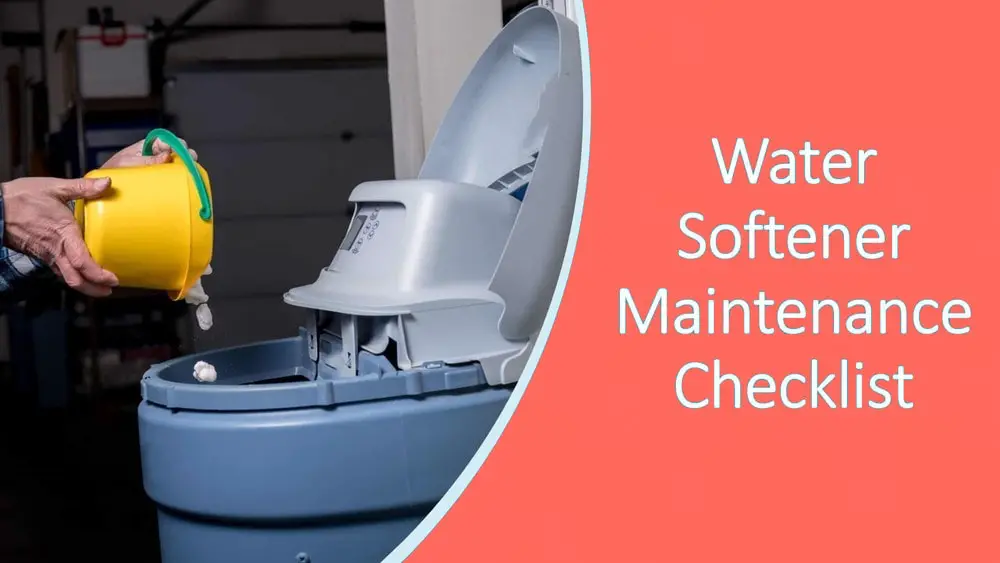 Water Softener Maintenance Checklist